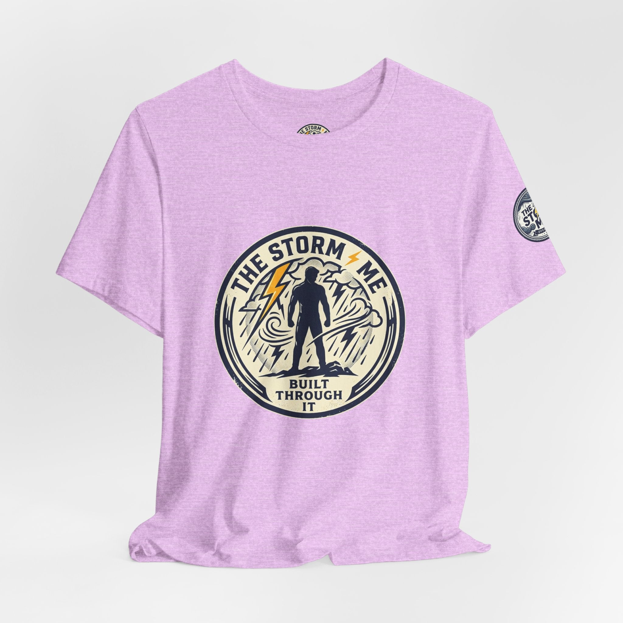Resilient Storm Graphic Tee — "The Storm Made Me" Motivational T-Shirt