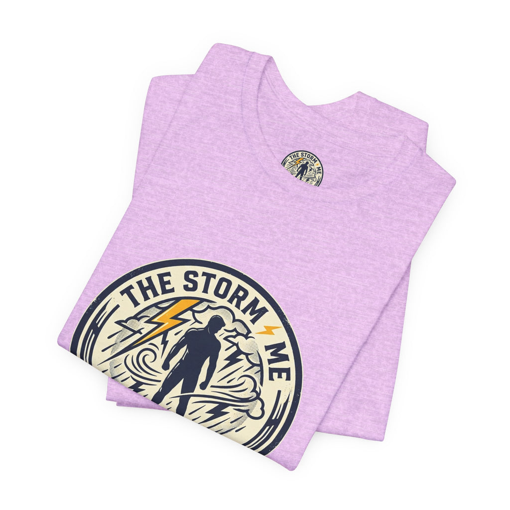 Resilient Storm Graphic Tee — "The Storm Made Me" Motivational T-Shirt