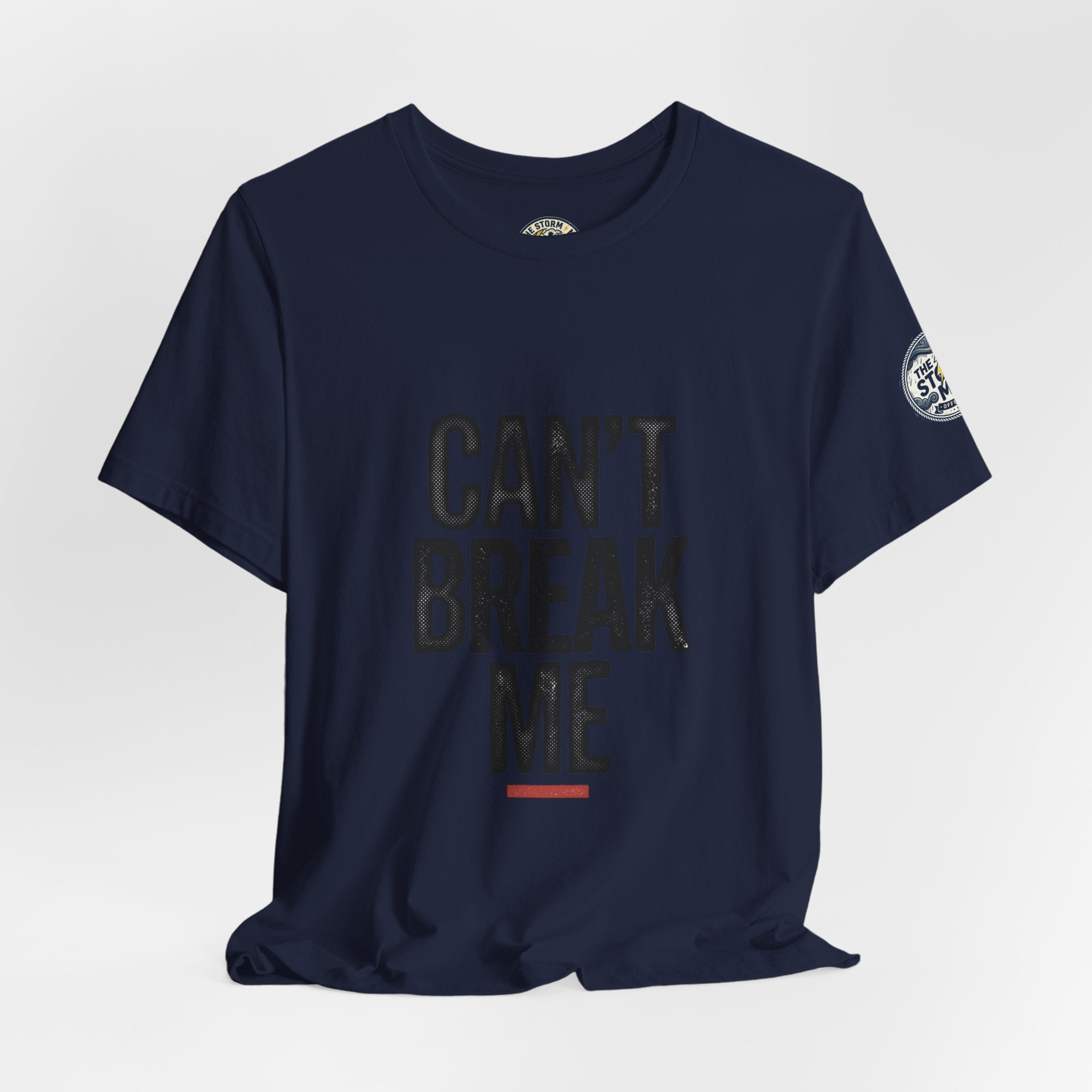 Can’t Break Me Tee – Bold Resilience Streetwear | Motivational Graphic T-Shirt