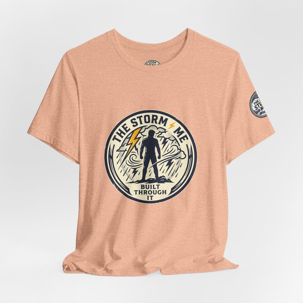 Resilient Storm Graphic Tee — "The Storm Made Me" Motivational T-Shirt