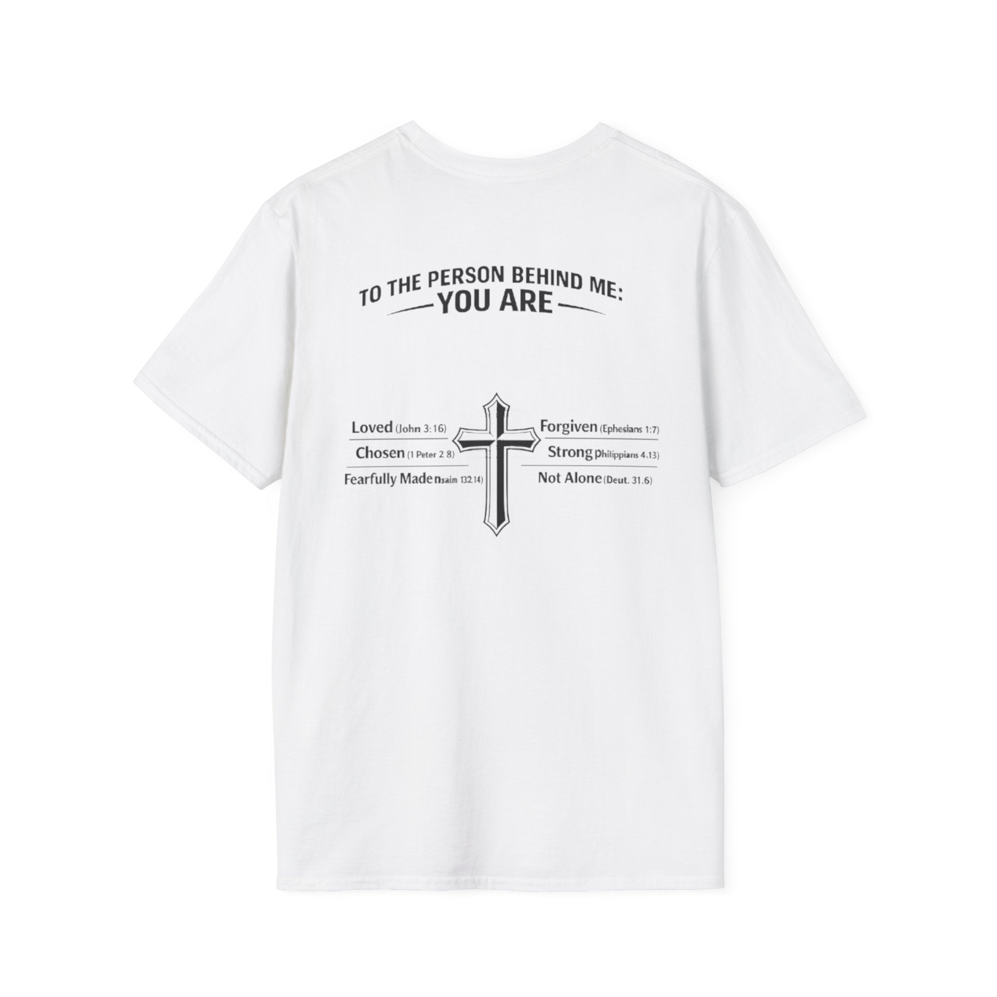 To The Person Behind Me Tee – You Are Strong