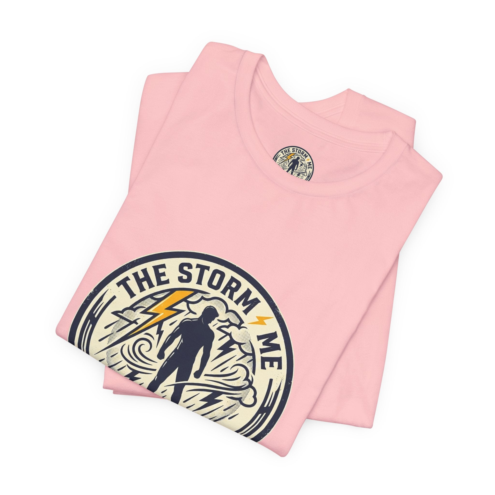 Resilient Storm Graphic Tee — "The Storm Made Me" Motivational T-Shirt