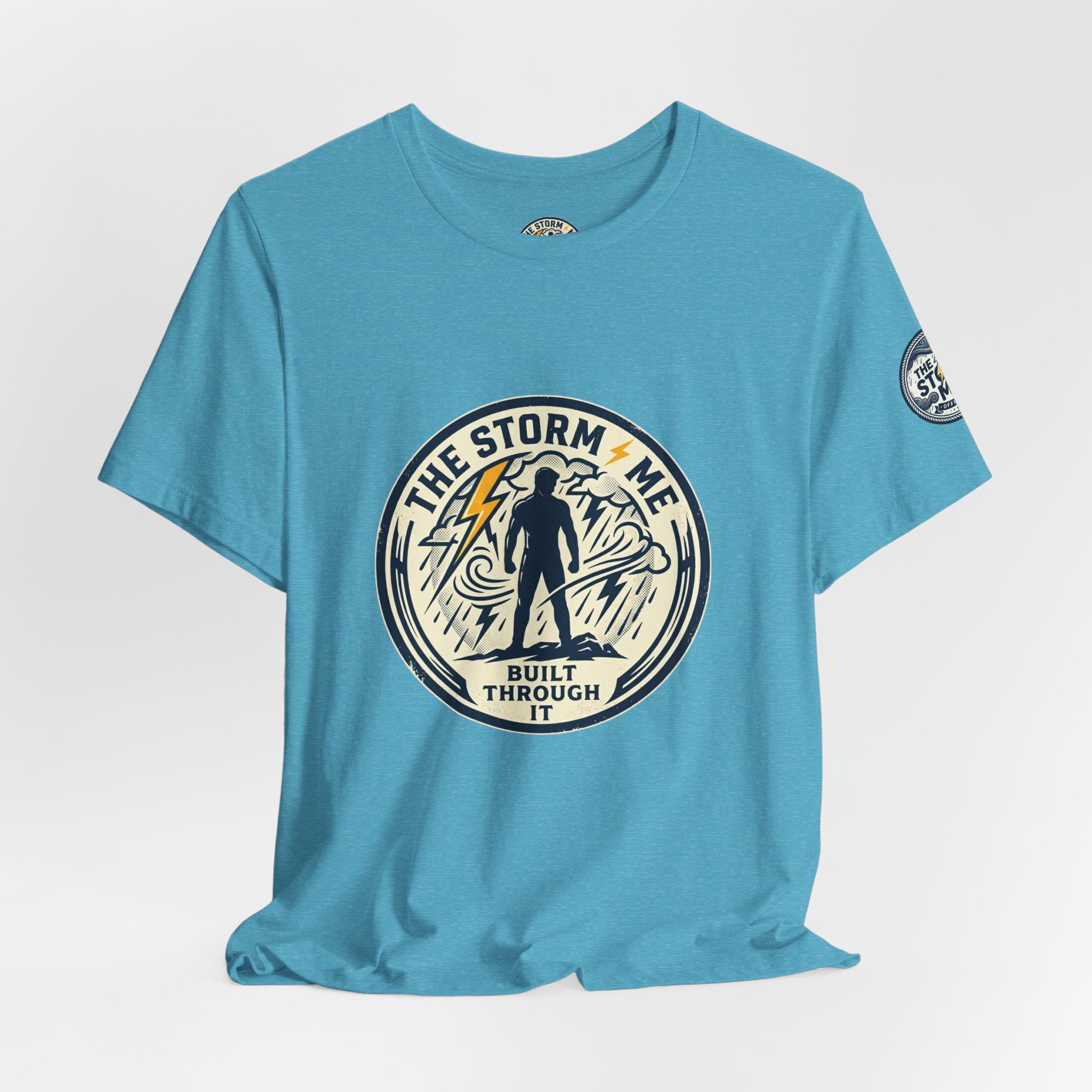 Resilient Storm Graphic Tee — "The Storm Made Me" Motivational T-Shirt