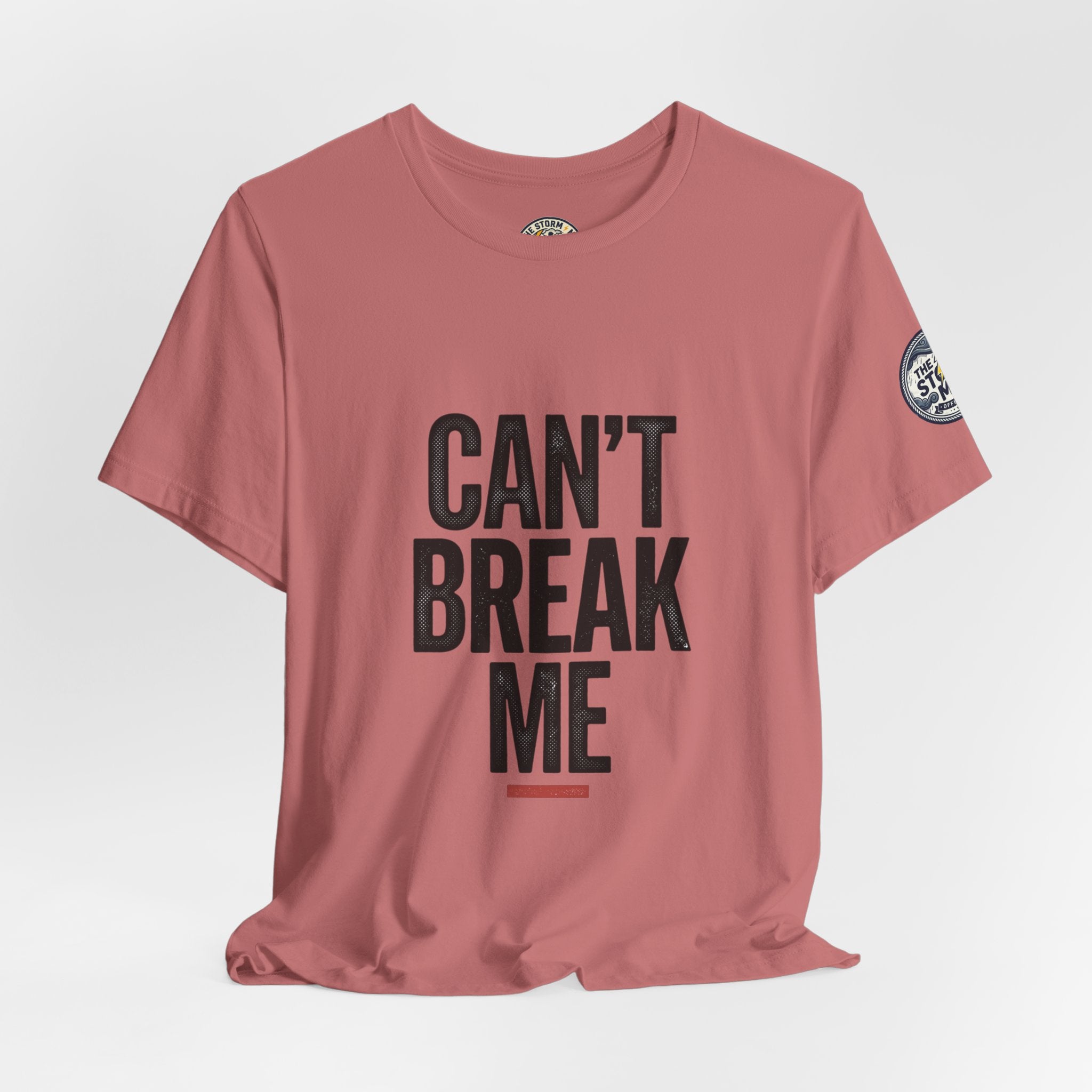 Can’t Break Me Tee – Bold Resilience Streetwear | Motivational Graphic T-Shirt