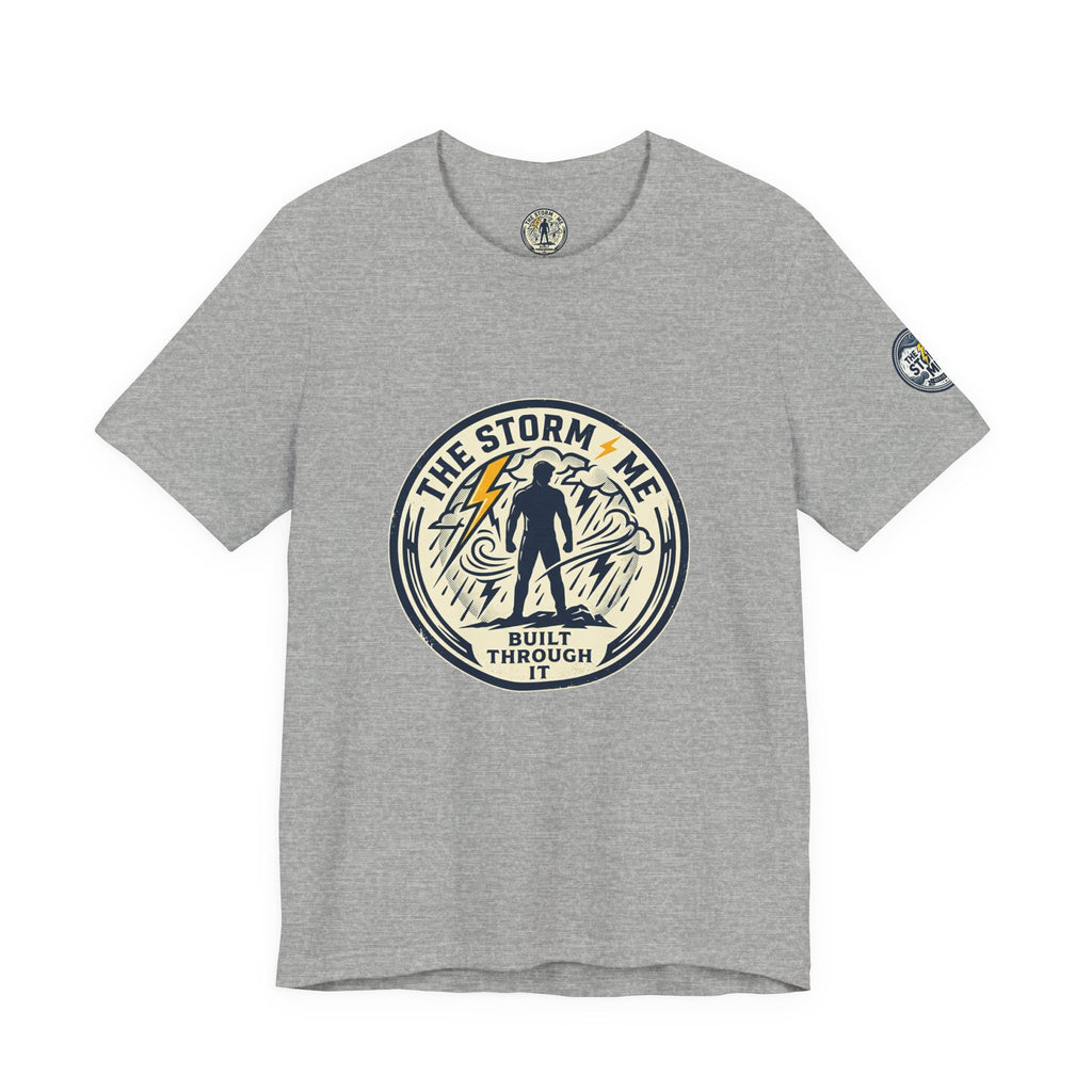 Resilient Storm Graphic Tee — "The Storm Made Me" Motivational T-Shirt