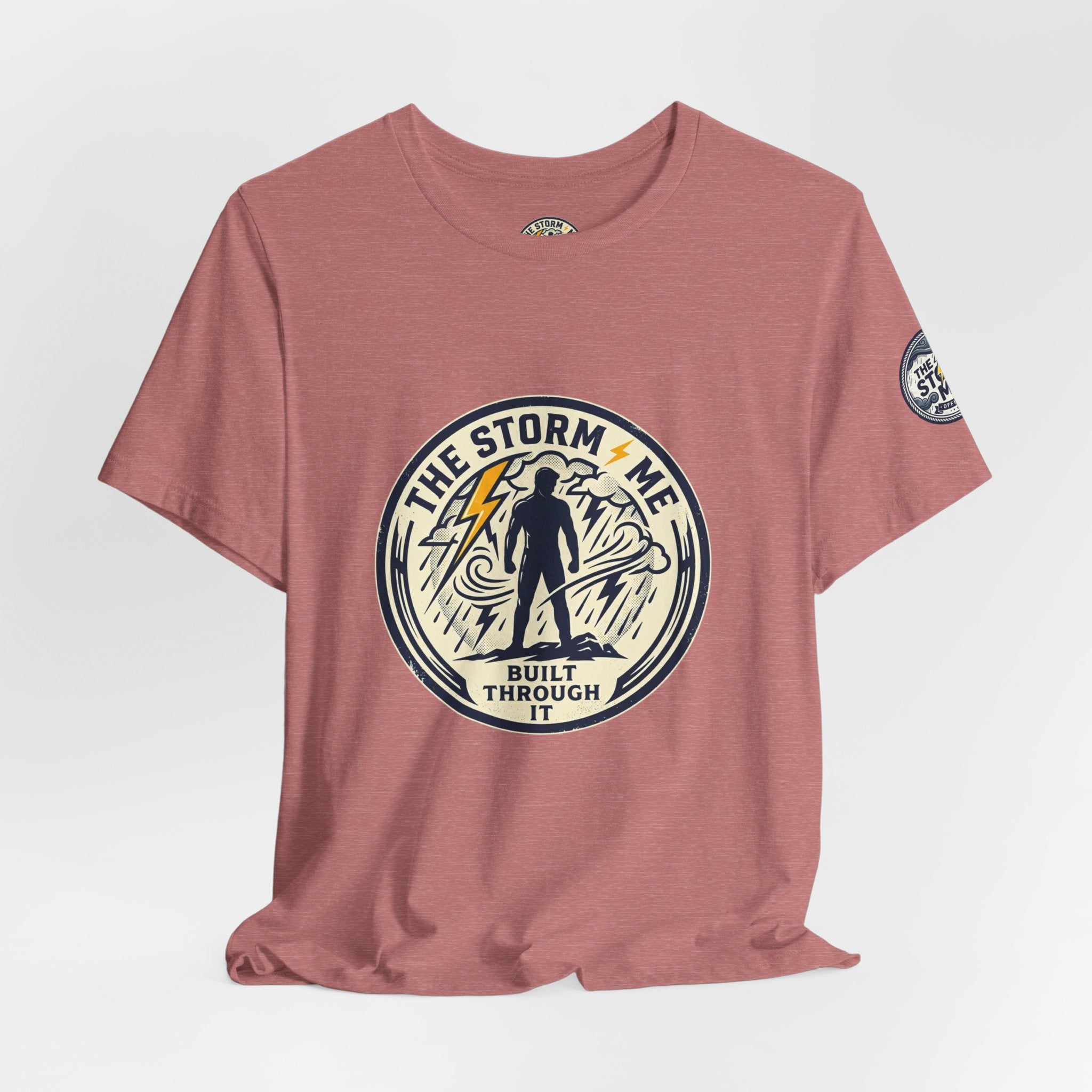 Resilient Storm Graphic Tee — "The Storm Made Me" Motivational T-Shirt