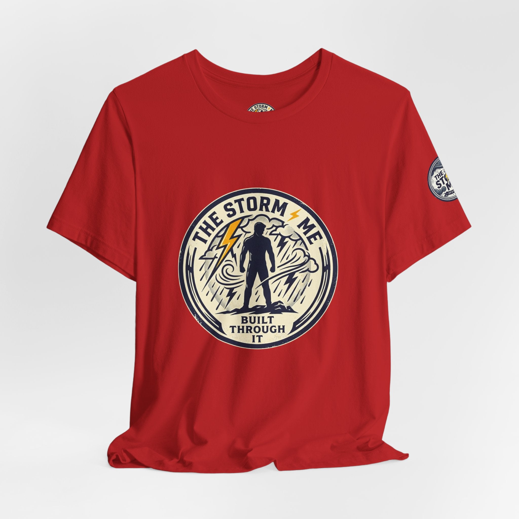 Resilient Storm Graphic Tee — "The Storm Made Me" Motivational T-Shirt