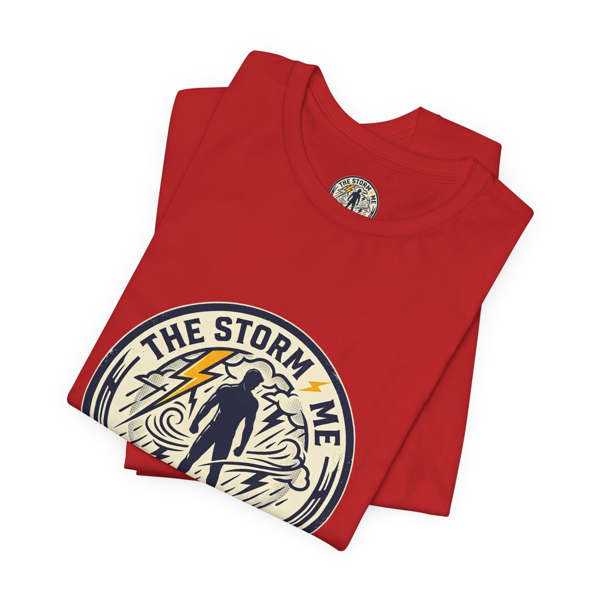 Resilient Storm Graphic Tee — "The Storm Made Me" Motivational T-Shirt