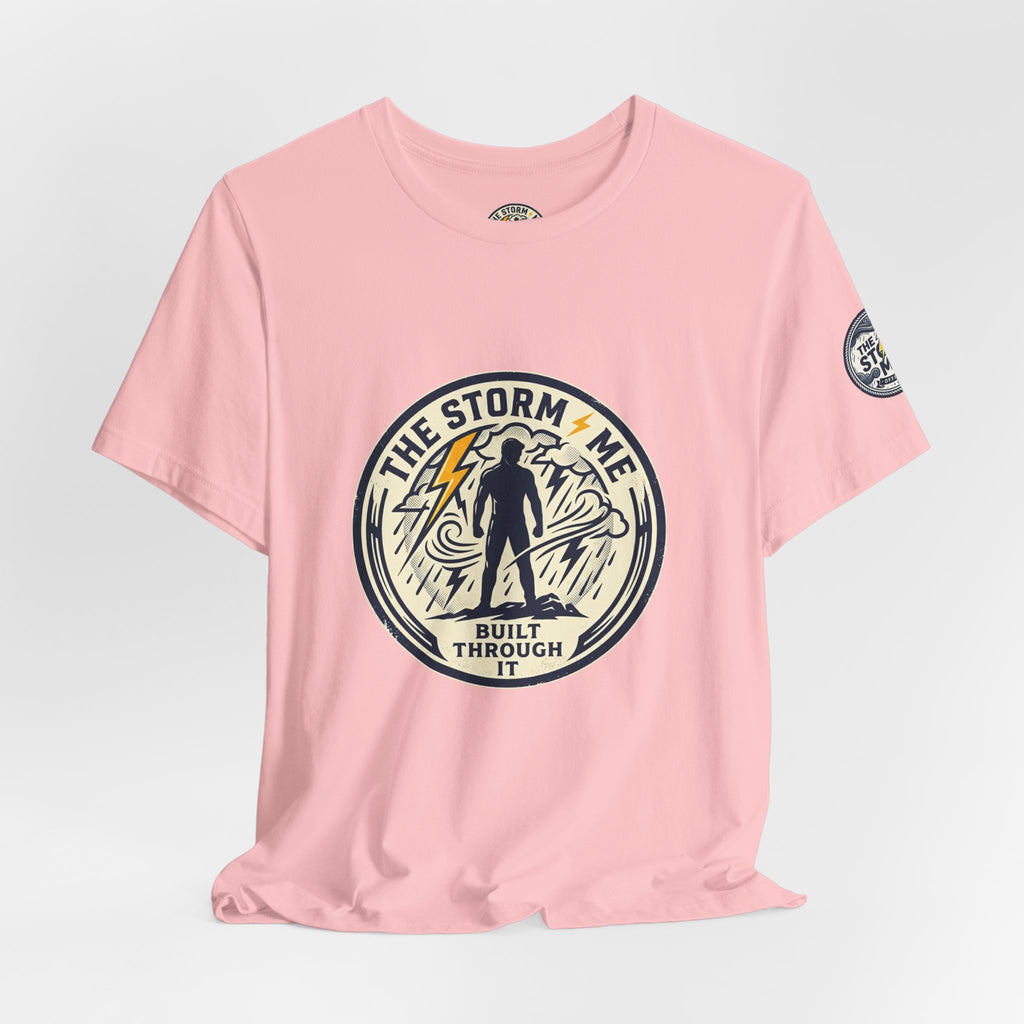 Resilient Storm Graphic Tee — "The Storm Made Me" Motivational T-Shirt