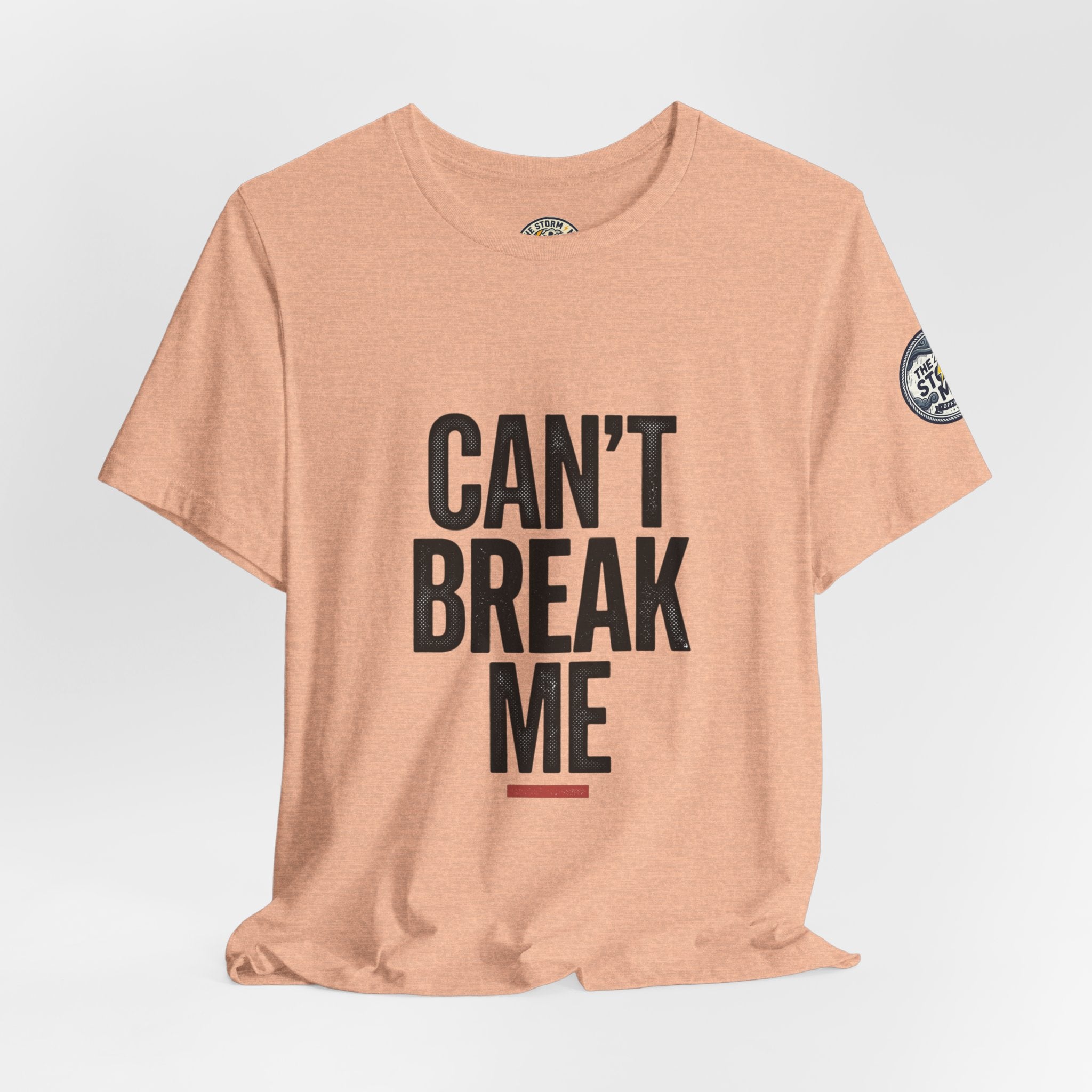 Can’t Break Me Tee – Bold Resilience Streetwear | Motivational Graphic T-Shirt