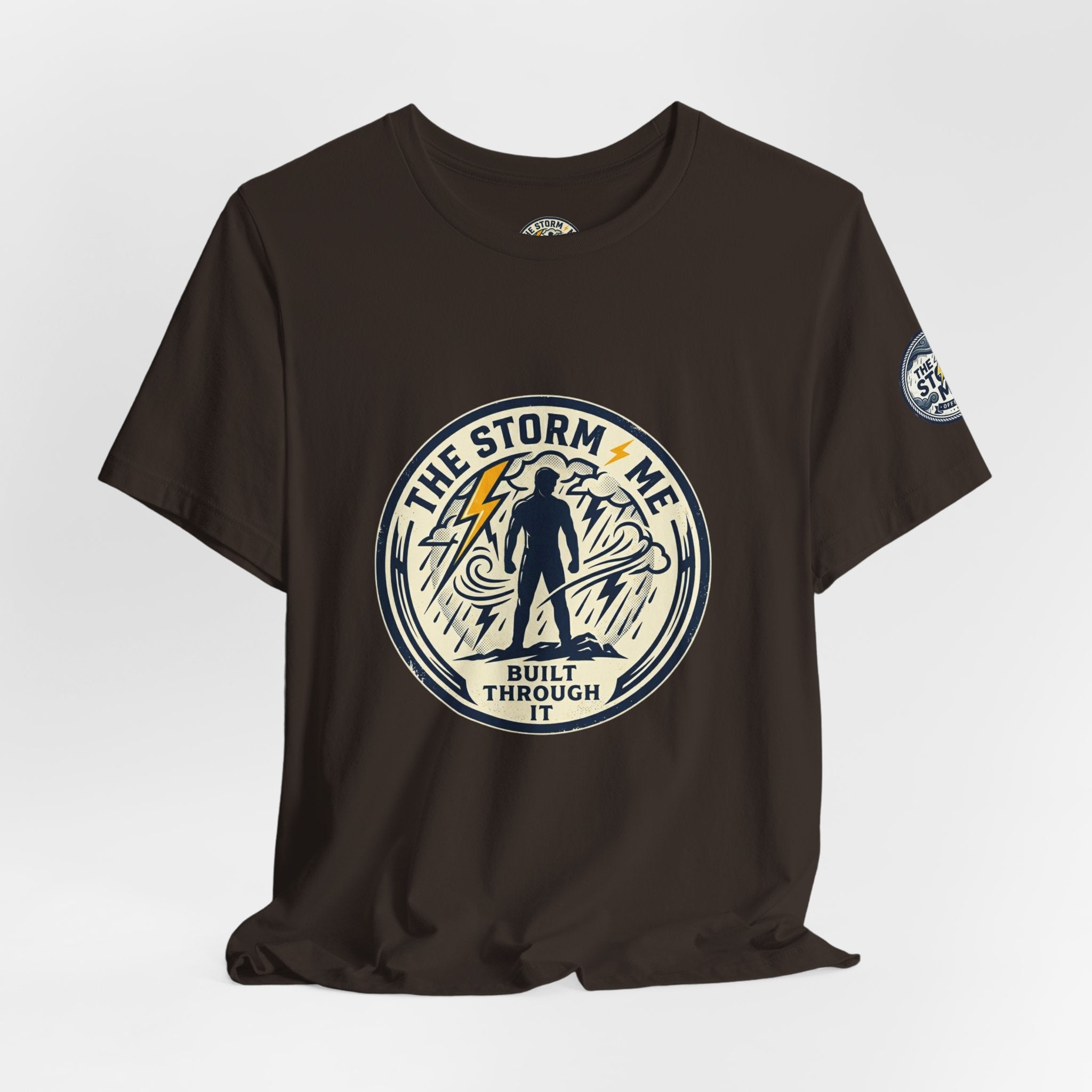 Resilient Storm Graphic Tee — "The Storm Made Me" Motivational T-Shirt